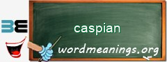 WordMeaning blackboard for caspian